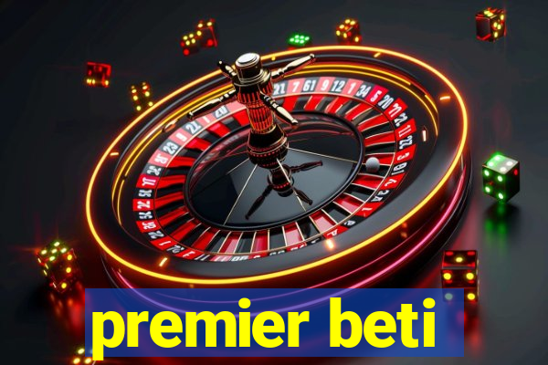 premier beti