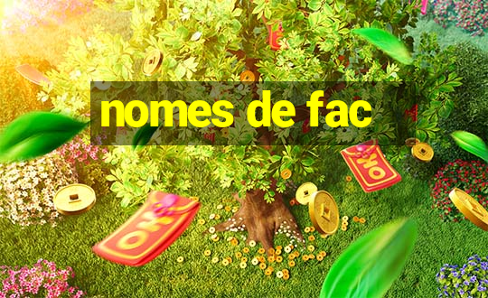 nomes de fac