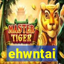 ehwntai