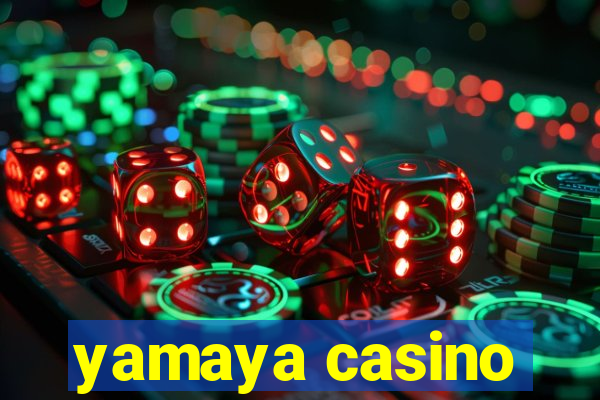 yamaya casino