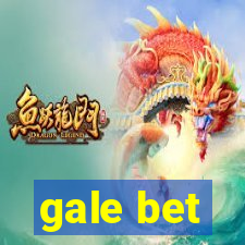 gale bet