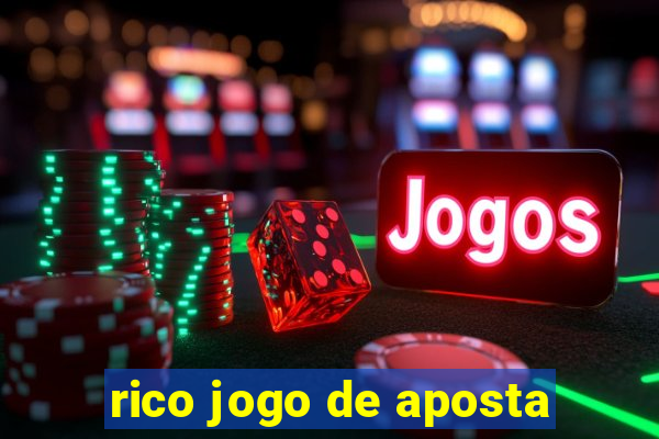 rico jogo de aposta