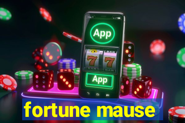 fortune mause