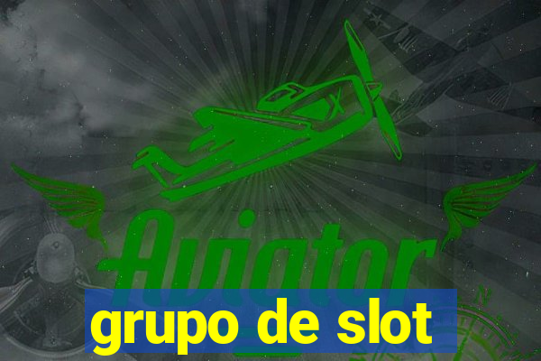 grupo de slot