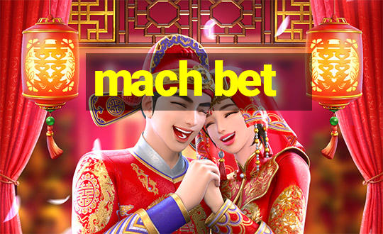 mach bet