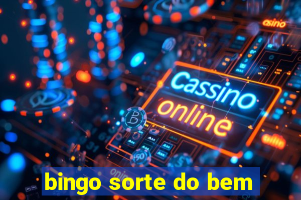 bingo sorte do bem