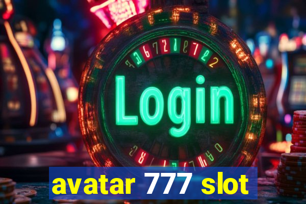 avatar 777 slot