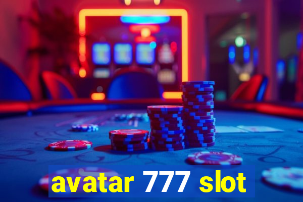 avatar 777 slot