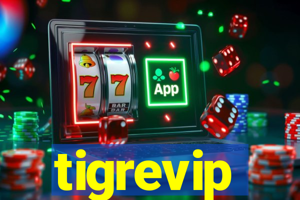 tigrevip