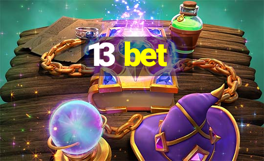 13 bet