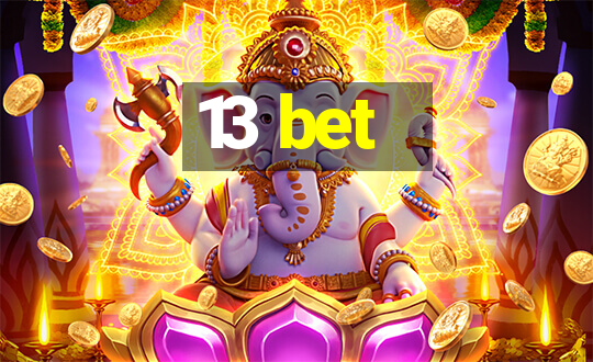 13 bet