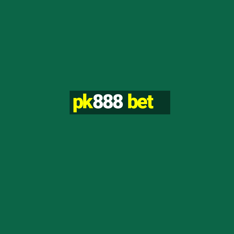 pk888 bet