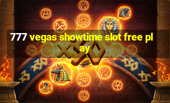 777 vegas showtime slot free play