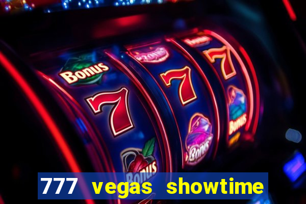 777 vegas showtime slot free play