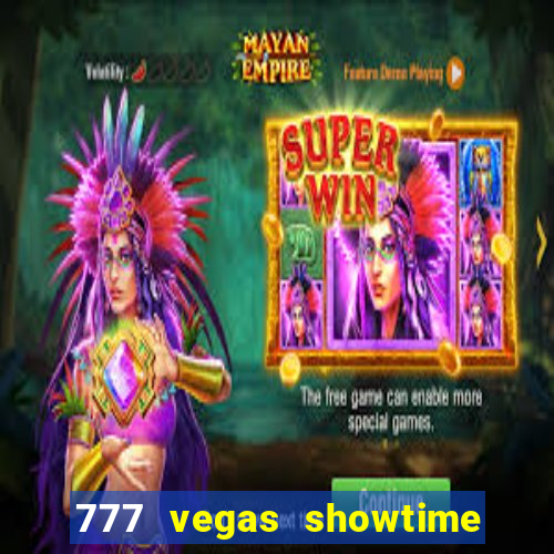 777 vegas showtime slot free play