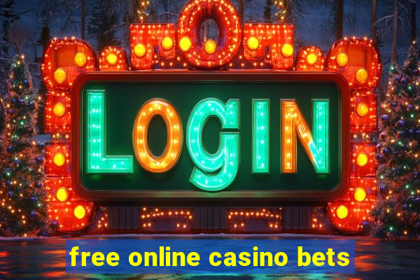 free online casino bets