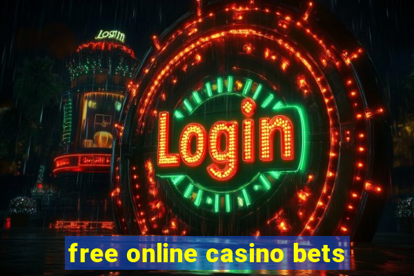 free online casino bets