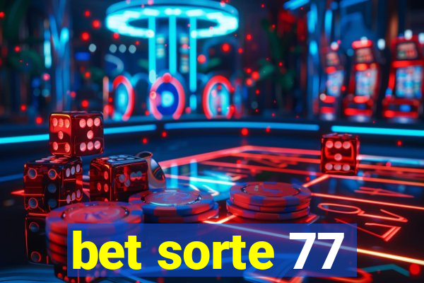 bet sorte 77