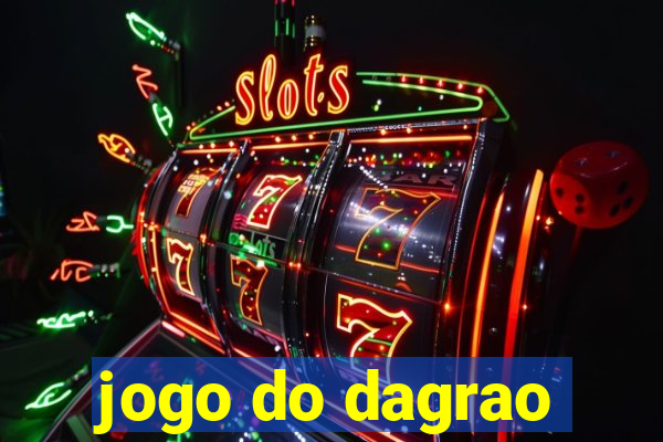 jogo do dagrao