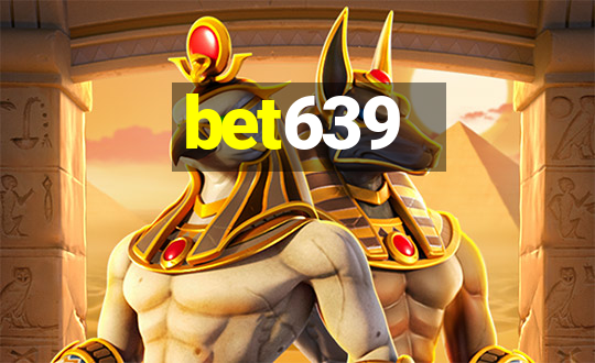 bet639