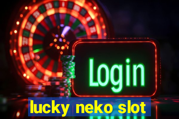 lucky neko slot