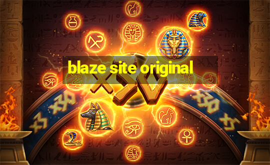 blaze site original