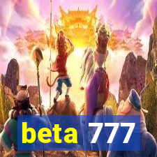 beta 777