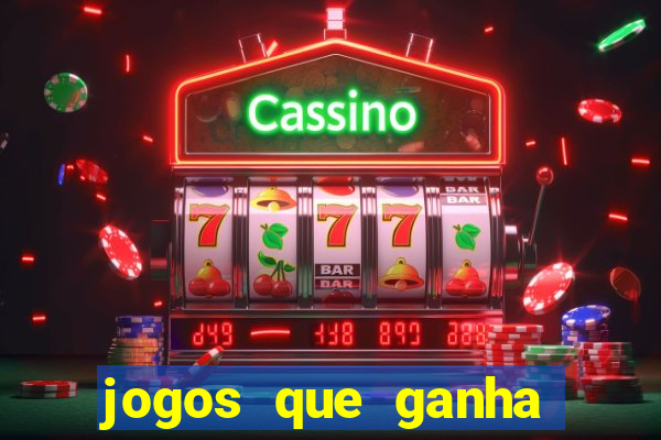 jogos que ganha b?nus no cadastro