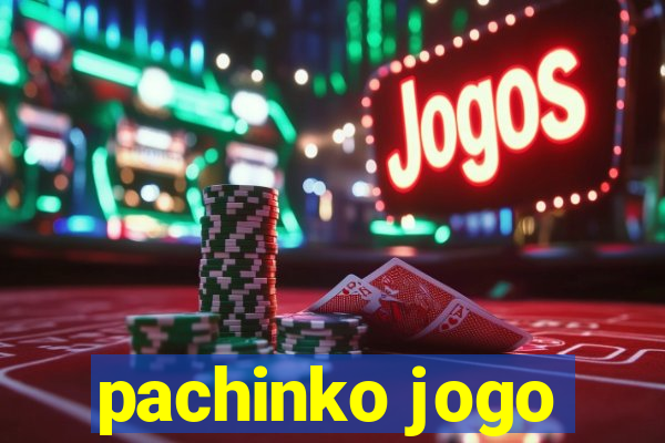 pachinko jogo