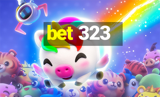 bet 323