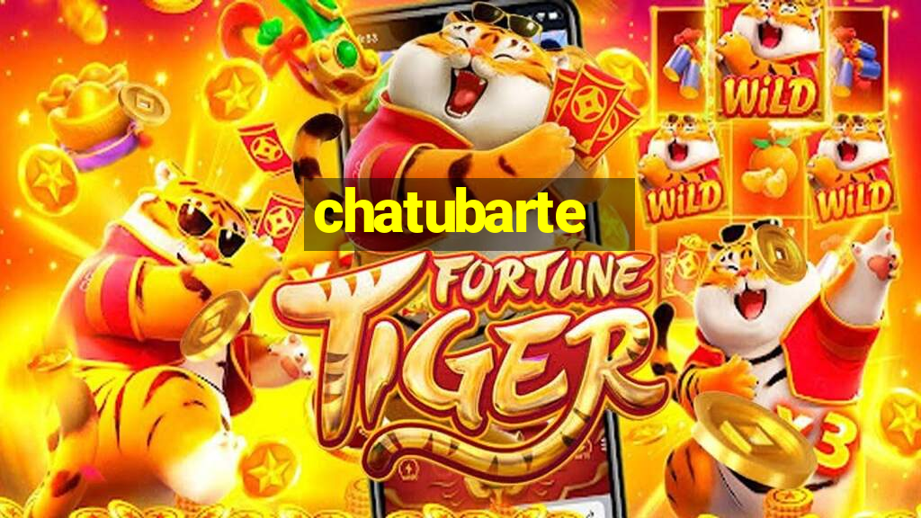 chatubarte