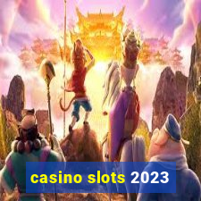 casino slots 2023