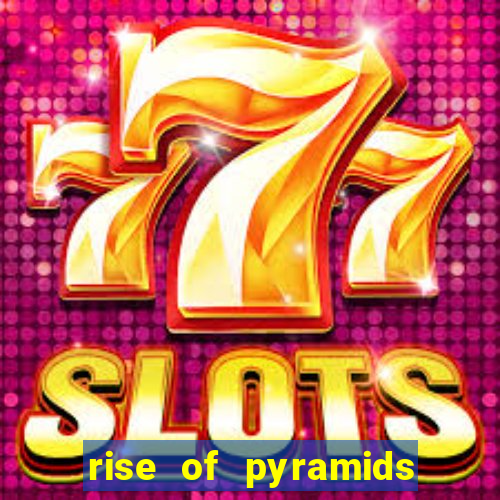 rise of pyramids slot demo