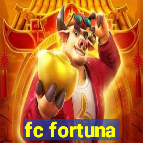 fc fortuna