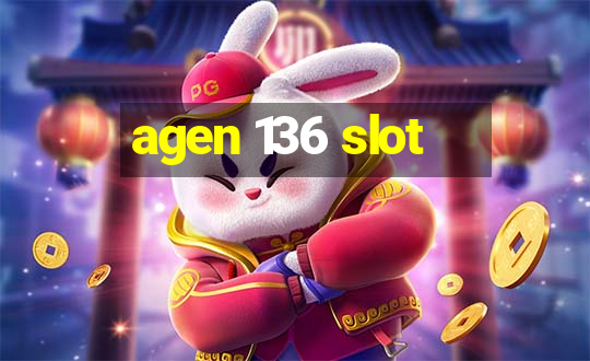 agen 136 slot