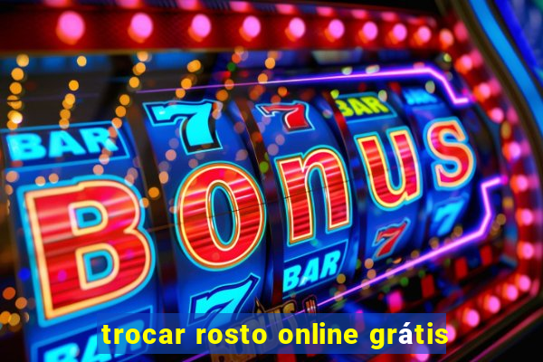 trocar rosto online grátis