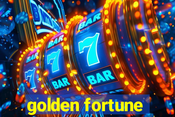 golden fortune