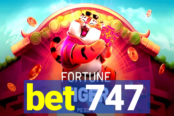 bet 747