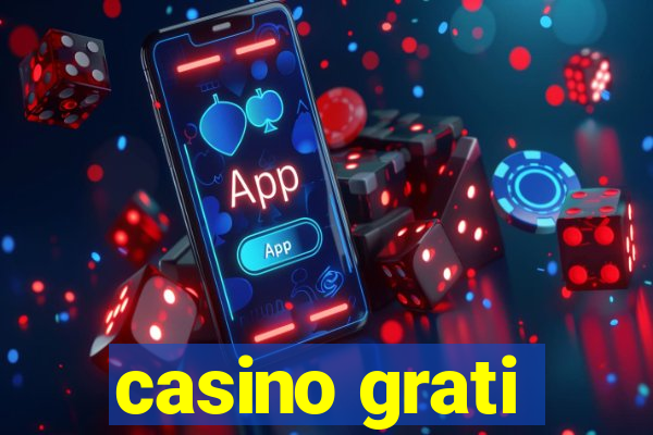 casino grati