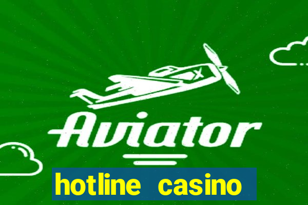 hotline casino promo code