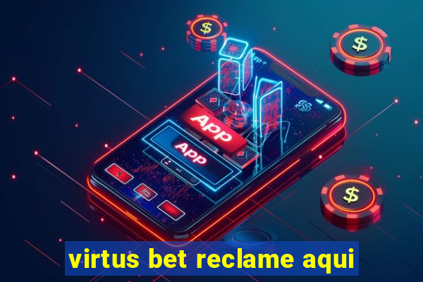 virtus bet reclame aqui