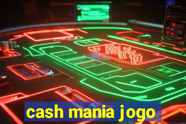 cash mania jogo