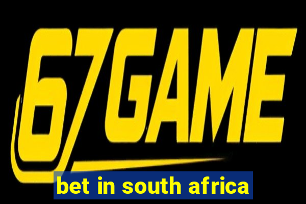 bet in south africa