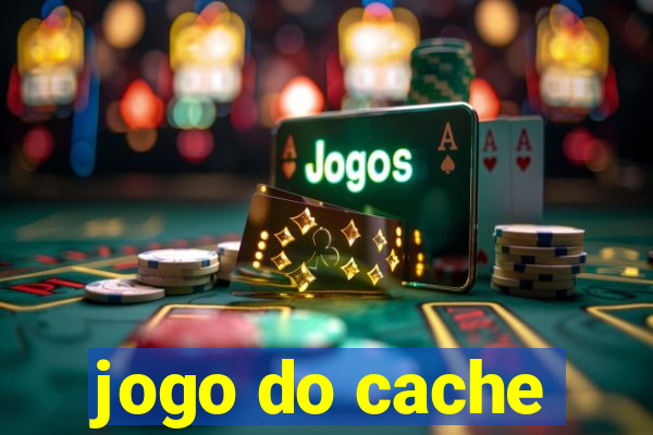 jogo do cache