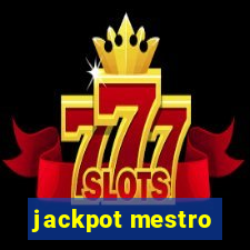 jackpot mestro