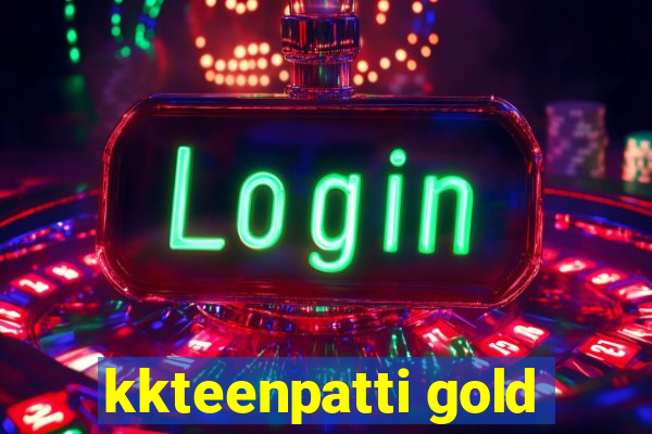 kkteenpatti gold