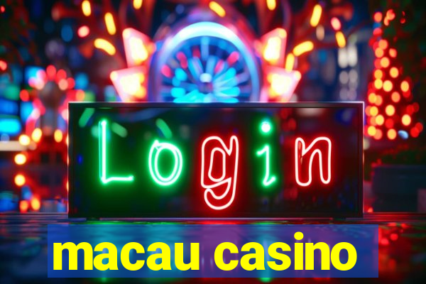 macau casino