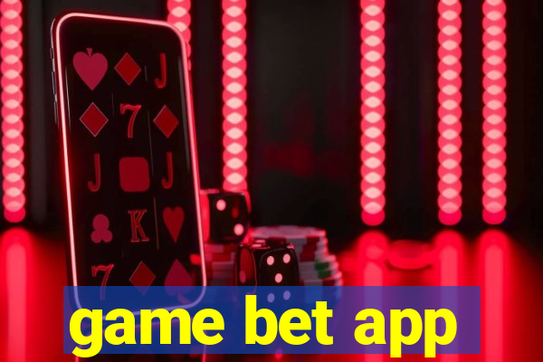 game bet app