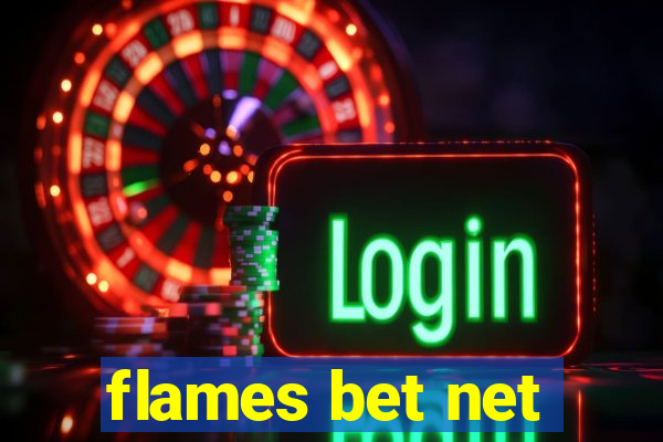 flames bet net