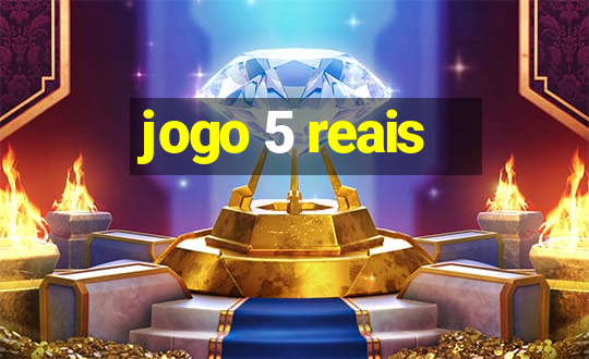 jogo 5 reais